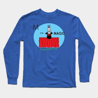 M is for MAGIC Long Sleeve T-Shirt